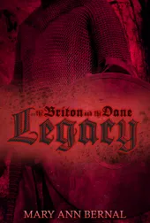 Cover of The Briton and the Dane: Legacy by Mary Ann Bernal