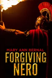 Cover of Forgiving Nero by Mary Ann Bernal